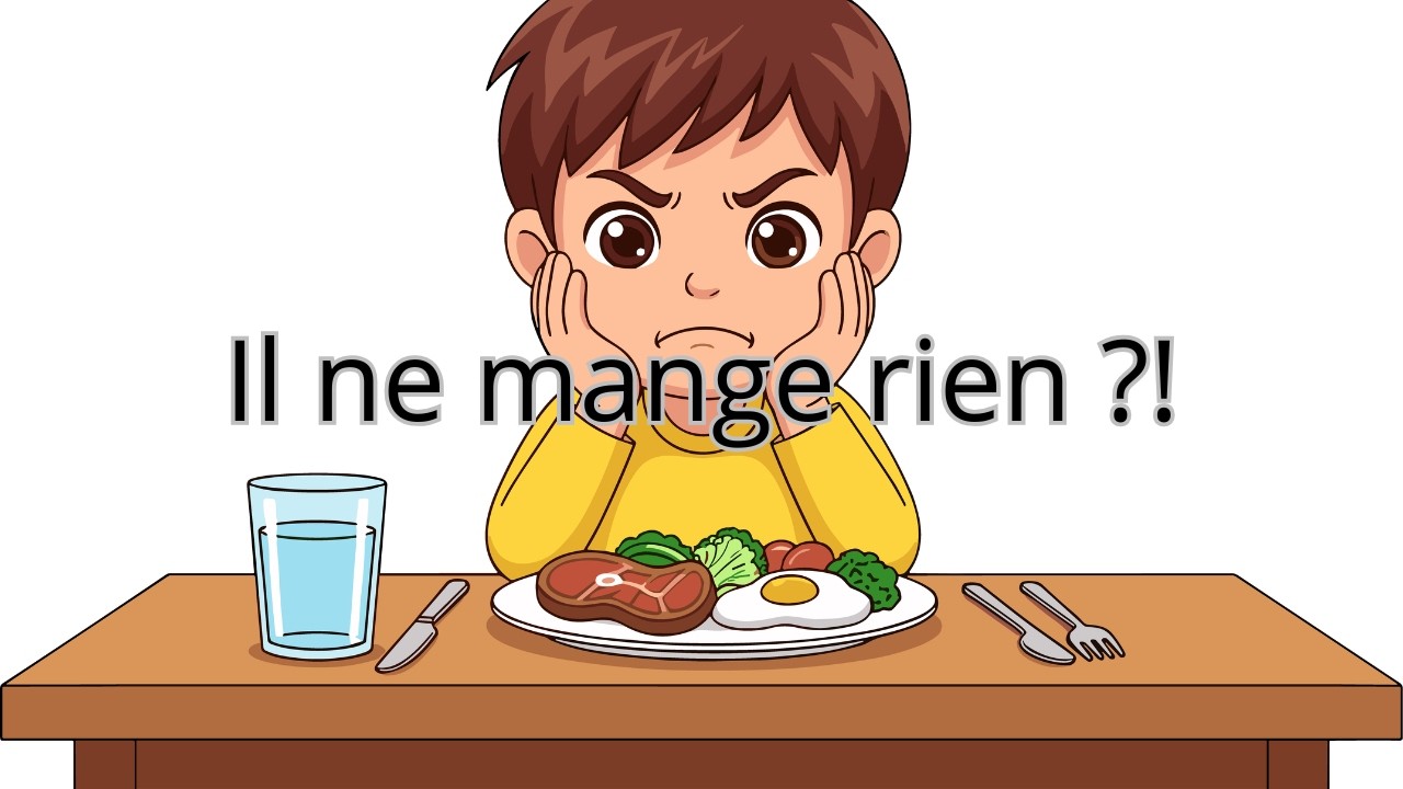 Capsule 9 : Mon enfant ne veut rien manger, pourquoi?