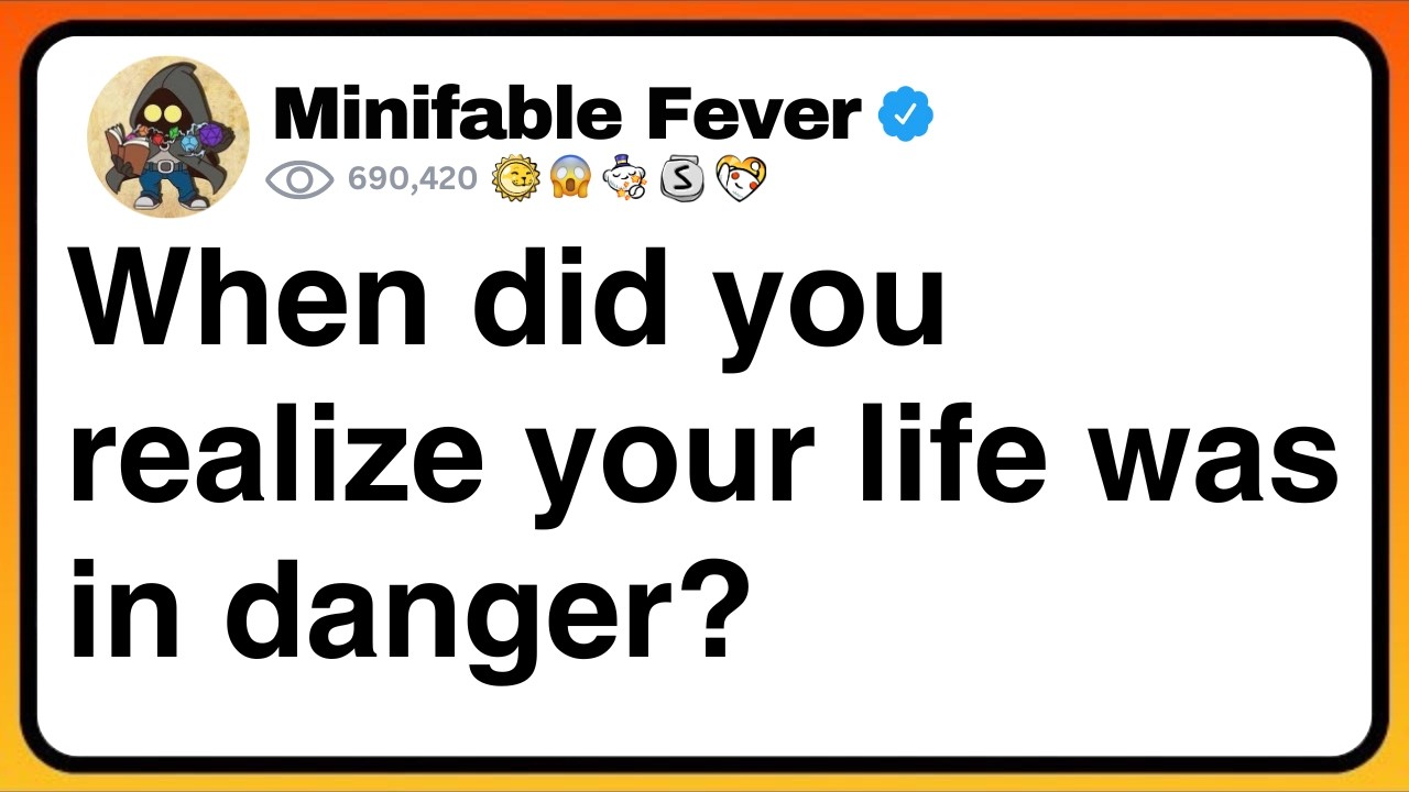 When did you realize your life was in danger? [FULL STORY]