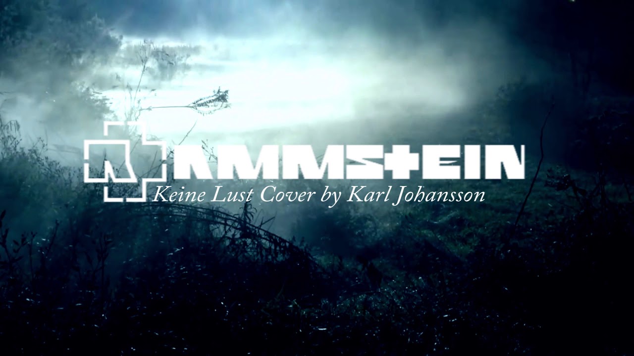 Karl Johansson - Keine Lust (Rammstein Full Band Cover)