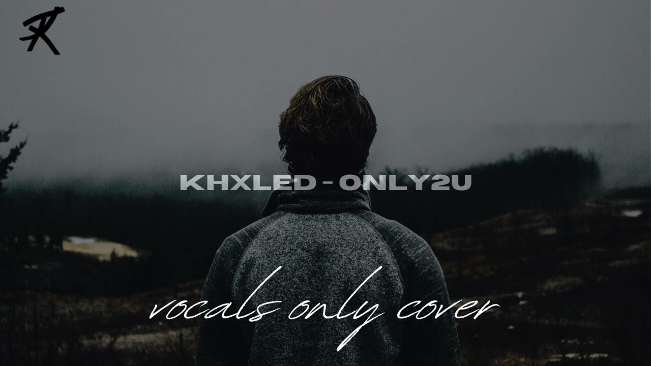 Vocals Only Nasheed | KHXLED  - ONLY2U