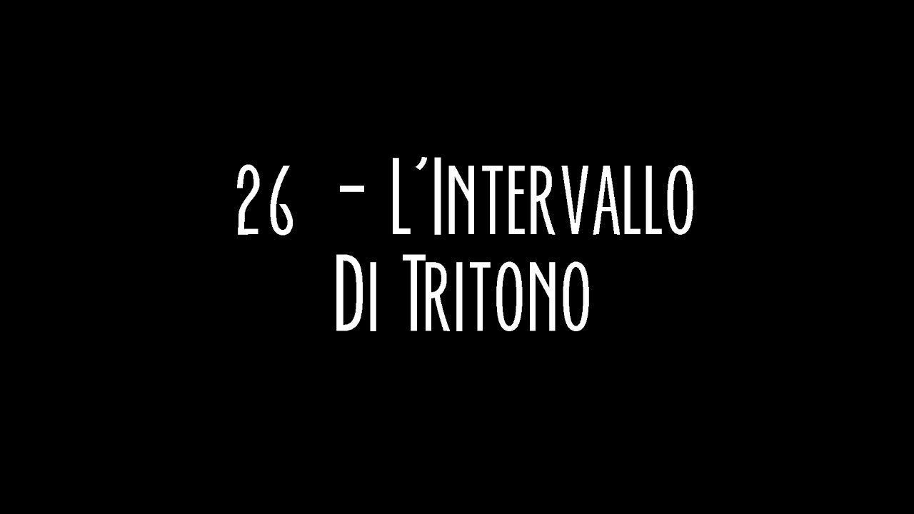 CTM - 26 - L'Intervallo Di Tritono