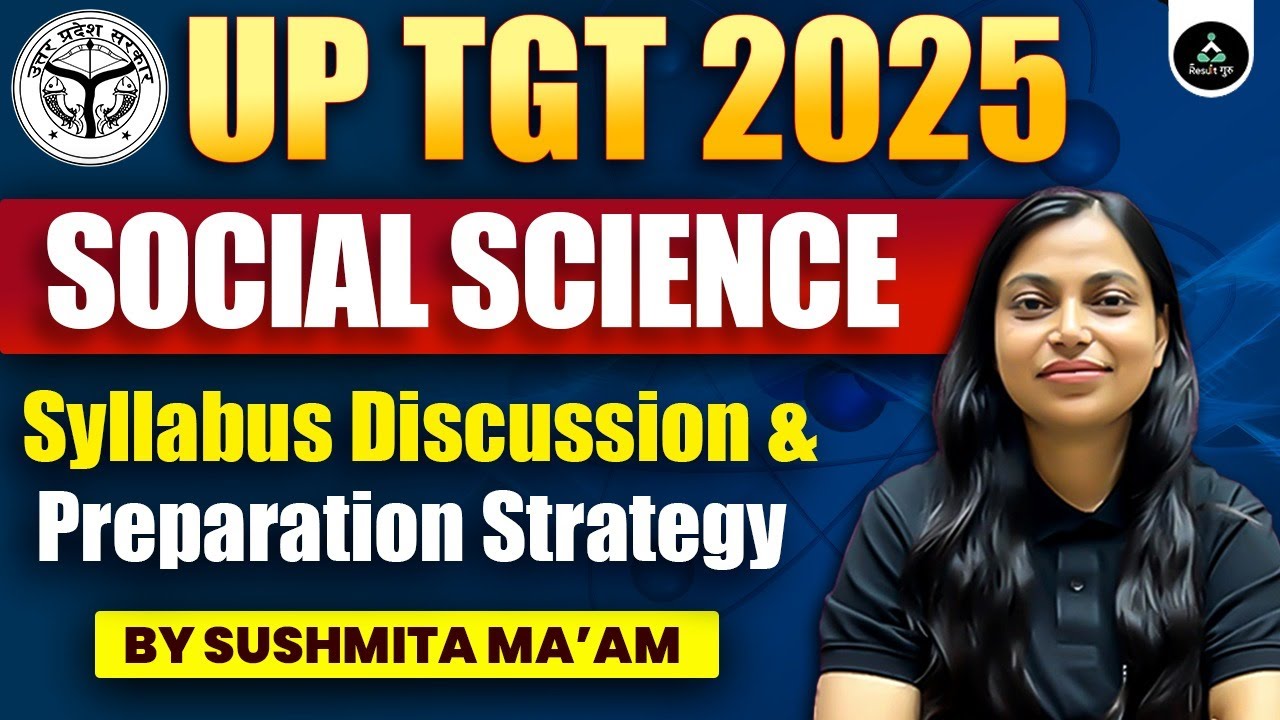 UP TGT 2025 | UP TGT Social Science Syllabus Discussion 2025 | UP TGT Preparation Strategy 2025
