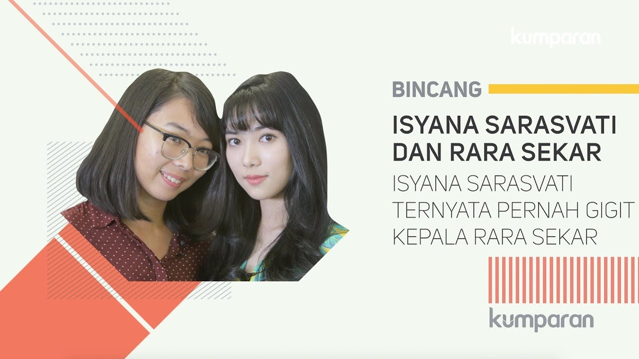 Isyana Sarasvati Ternyata Pernah Gigit Kepala Rara Sekar | Bincang kumparan