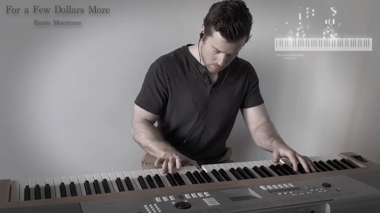 For a Few Dollars More (Piano Cover)