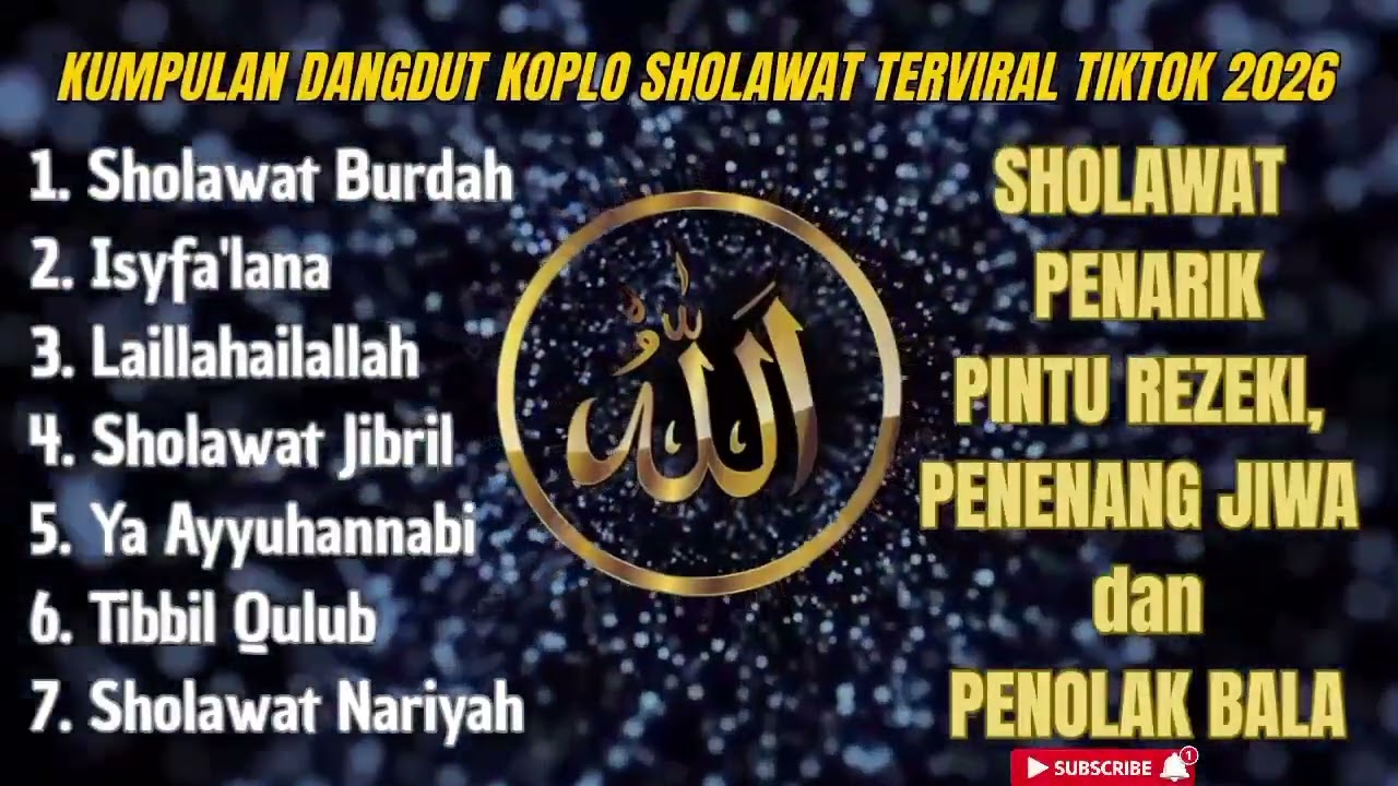 KUMPULAN SHOLAWAT DANGDUT KOPLO VIRAL TIKTOK 2026 | SHOLAWAT PEMBUKA PINTU REZEKI PALING AMPUH 