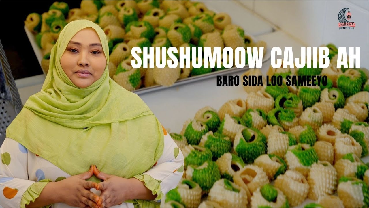 Baro sida ugu fudud ee loo sameeyo Shushumow dhowr nooc ah oo macaan