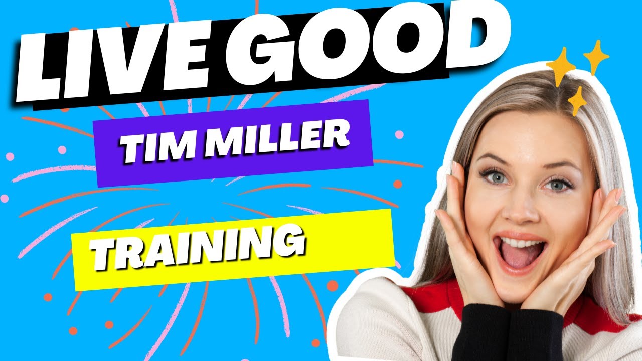 LIVEGOOD Tim Miller Training Sept. 16, 2023 #livegoodreview #livegoodtraining @LIVEGOODWORLDWIDE365