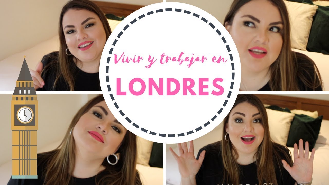 Vivir y trabajar en Londres | Lau Pilco