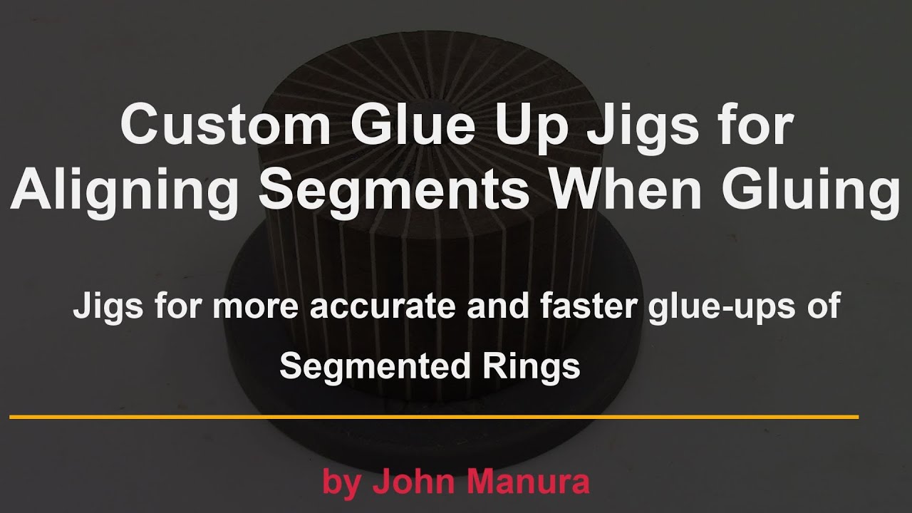 Custom Glue Up Jigs for Aligning Segments When Gluing -  Part 1 - Segmented Eggs