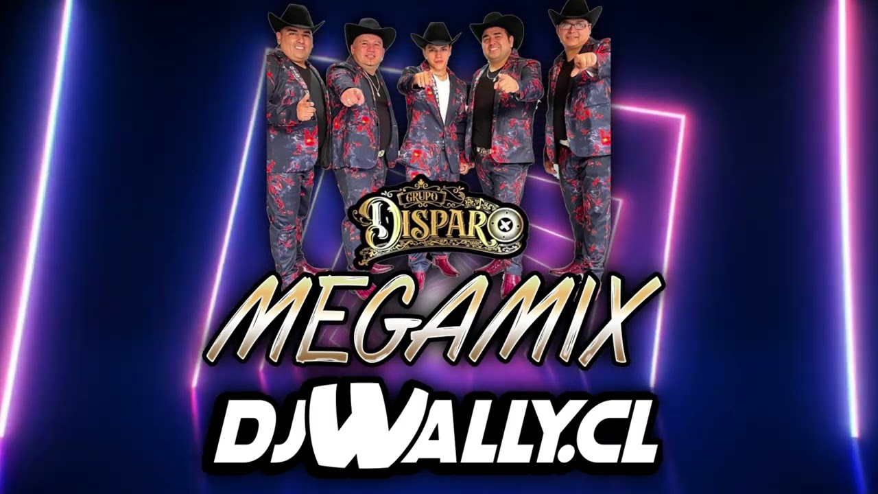 MIX GRUPO DISPARO DJ WALLY