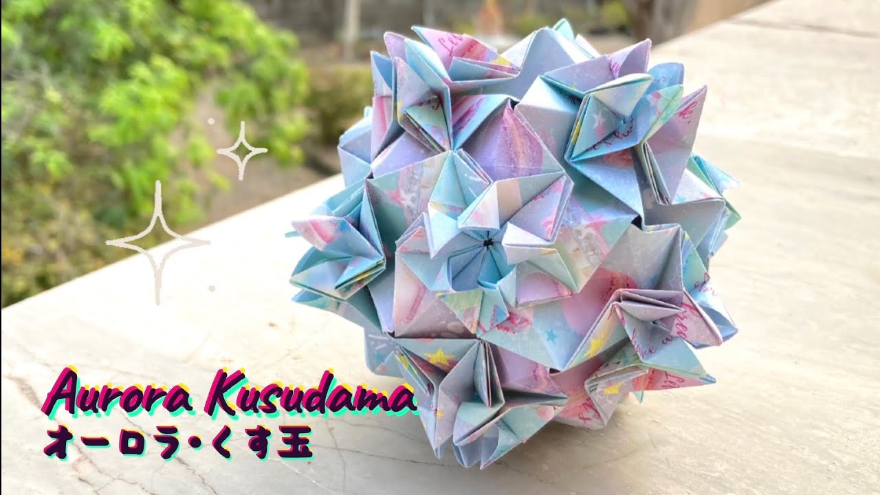 Aurora Kusudama 【オーロラ•くす玉】ユニット折り紙 Modular Origami - PrwOrigami Folding Tutorial