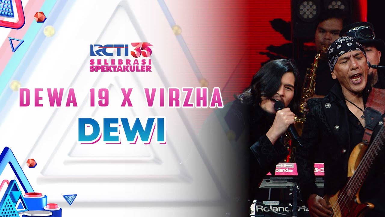 Dewa 19 x Virzha - Dewi | SELEBRASI SPEKTAKULER RCTI 35