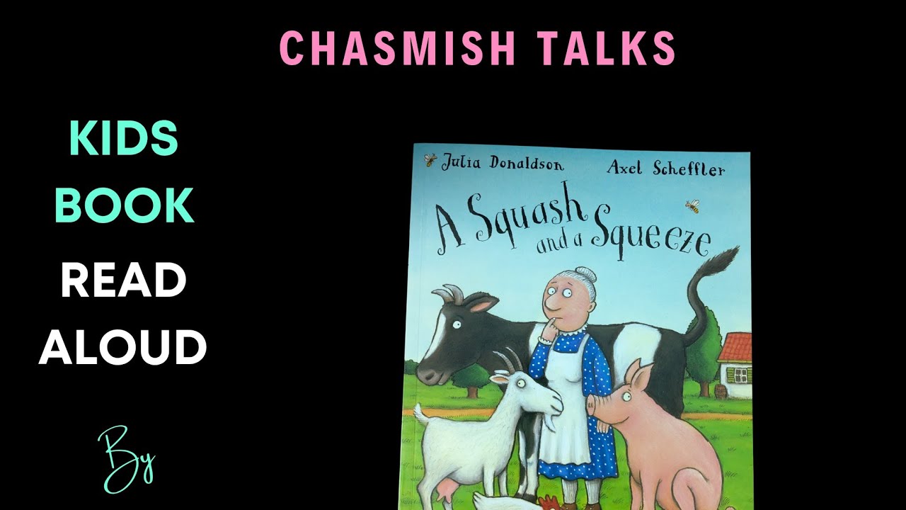 A Squash And A Squeeze | Kids Book Read Aloud| By Asmitha