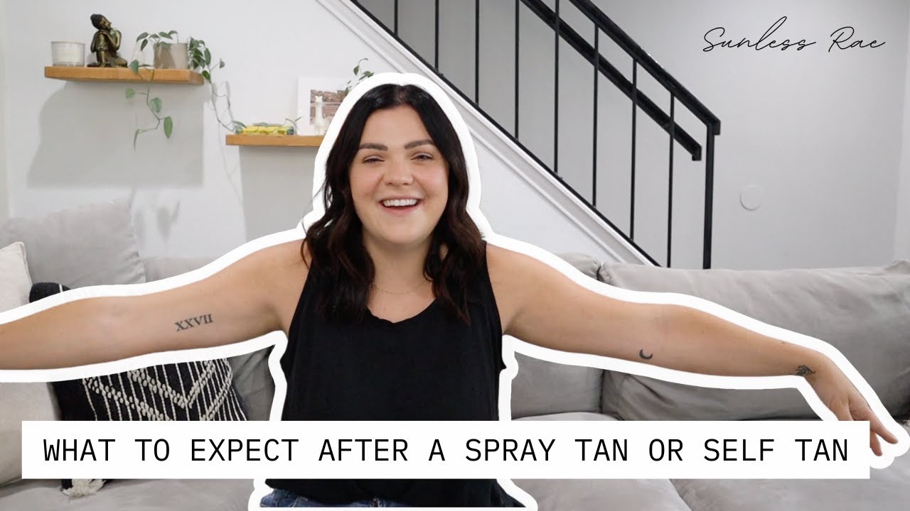 WHAT TO EXPECT AFTER A SPRAY TAN OR SELF | TIPS AND TRICKS BY A PRO SPRAY TAN ARTIST
