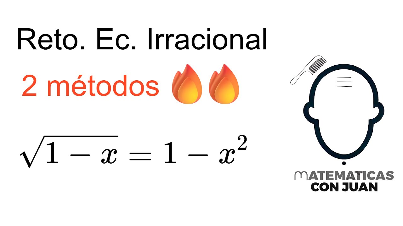 √ ECUACIÓN IRRACIONAL NO SENCILLA. 2 Métodos. Matemáticas Básicas