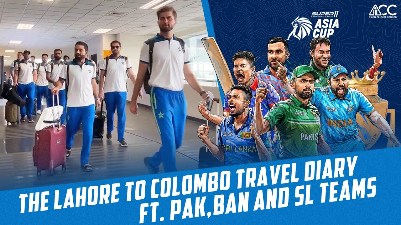 The Lahore ➡️ Colombo Travel Diary ft. 🇵🇰 🇧🇩 and 🇱🇰 Teams ✈️ | #AsiaCup2023 | PCB | MA2L