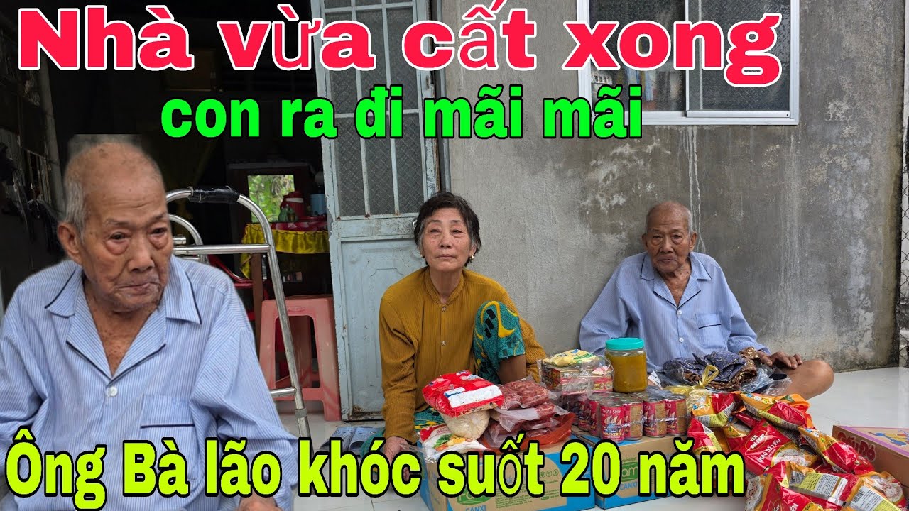 Nhà vừa cất xong  con ra đi mãi mãi Ông Bà lão sống trongnước mắt. | Nghĩa Phước vlog 