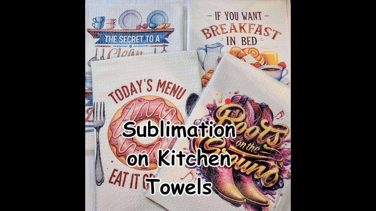 Sublimation on Waffle Weave Kitchen Towels, Easy Step by Step Tutorial - Beginner Project