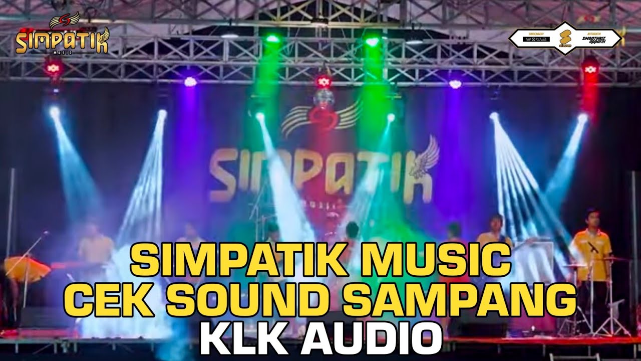 CEK SOUND SIMPATIK MUSIC FT KLK AUDIO LIVE SAMPANG MADURA