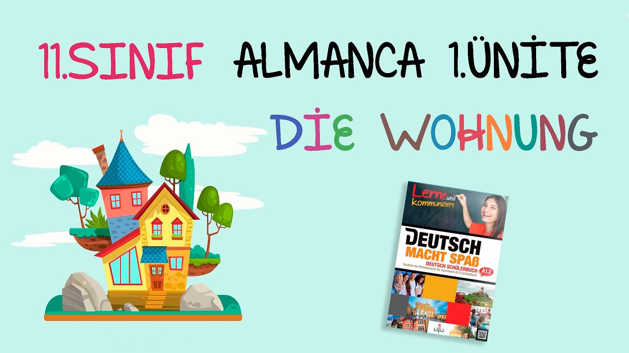 11.Sınıf Almanca | 1.Ünite - Die Wohnung | Part 1