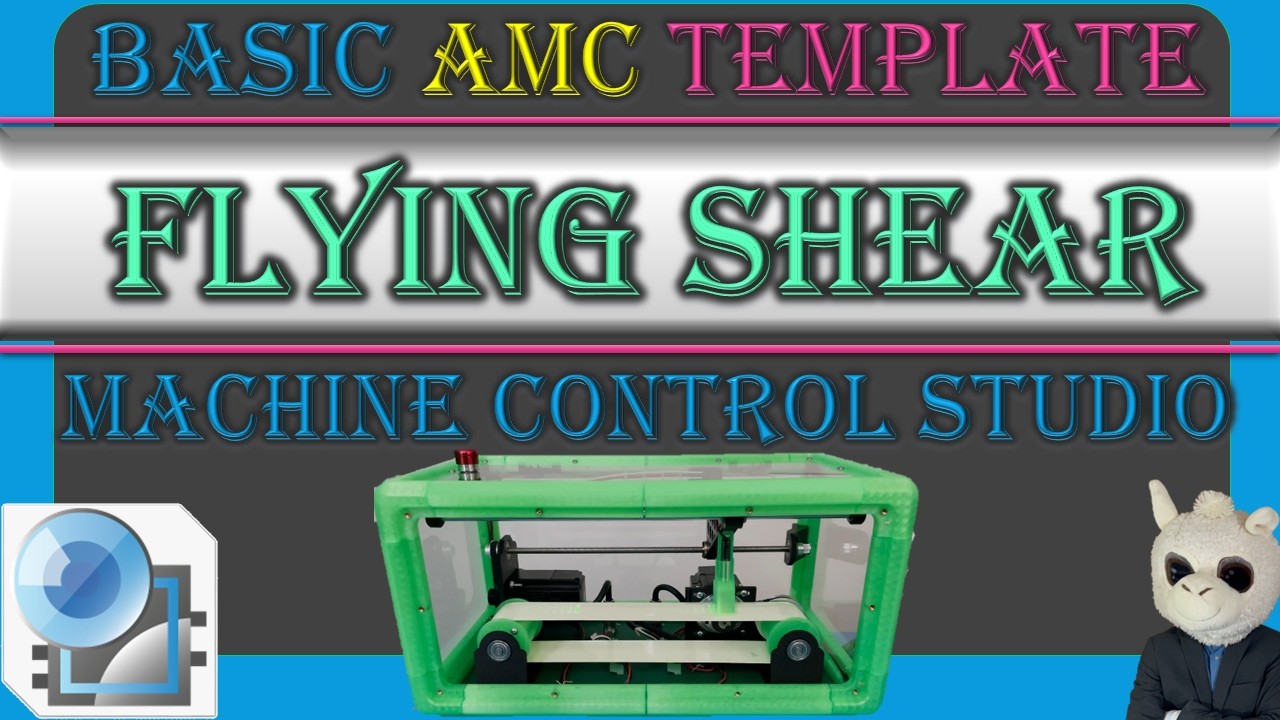 #09 Basic Flying Shear | Basic AMC Template