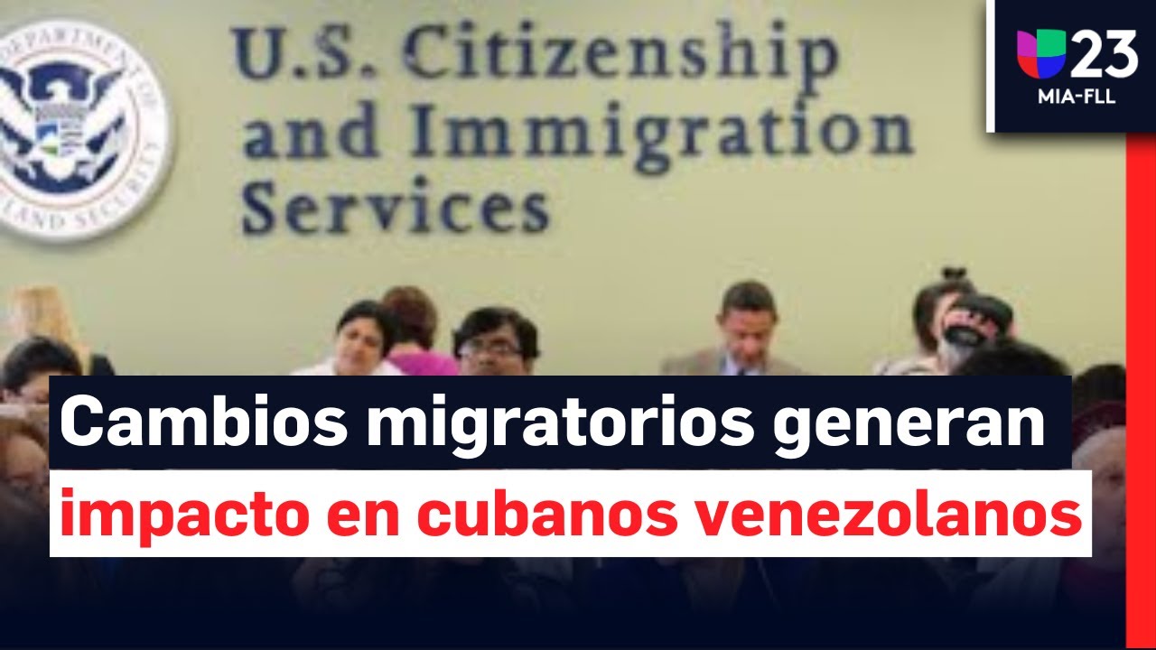 El posible impacto para cubanos y venezolanos de las nuevas medidas migratorias de Trump