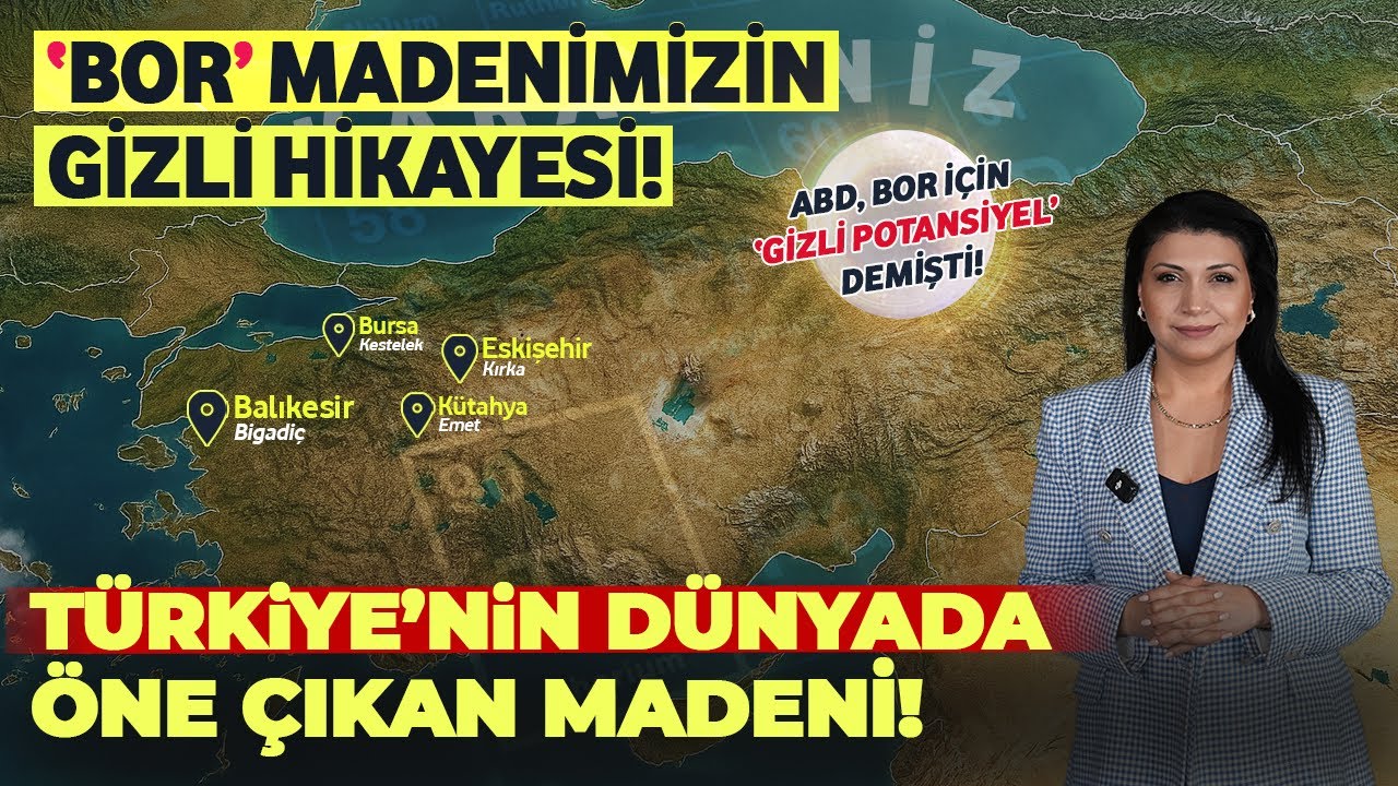 Türkiye'nin Altındaki Dev BOR Rezervi!