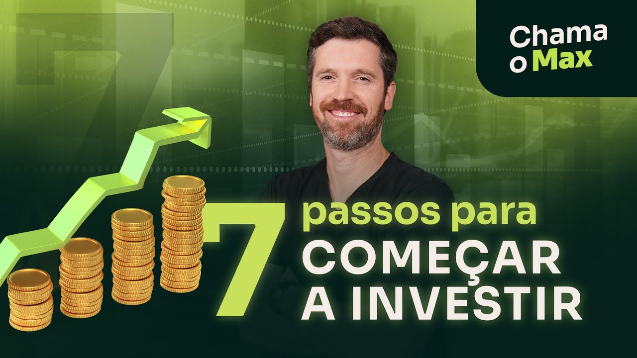 GUIA COMPLETO para COMEÇAR a investir | #CHAMAOMAX