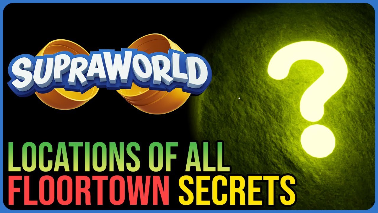 Supraworld All Secrets – Floortown