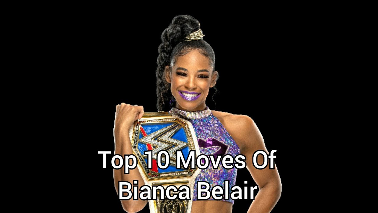 Top 10 Moves Of Bianca Belair