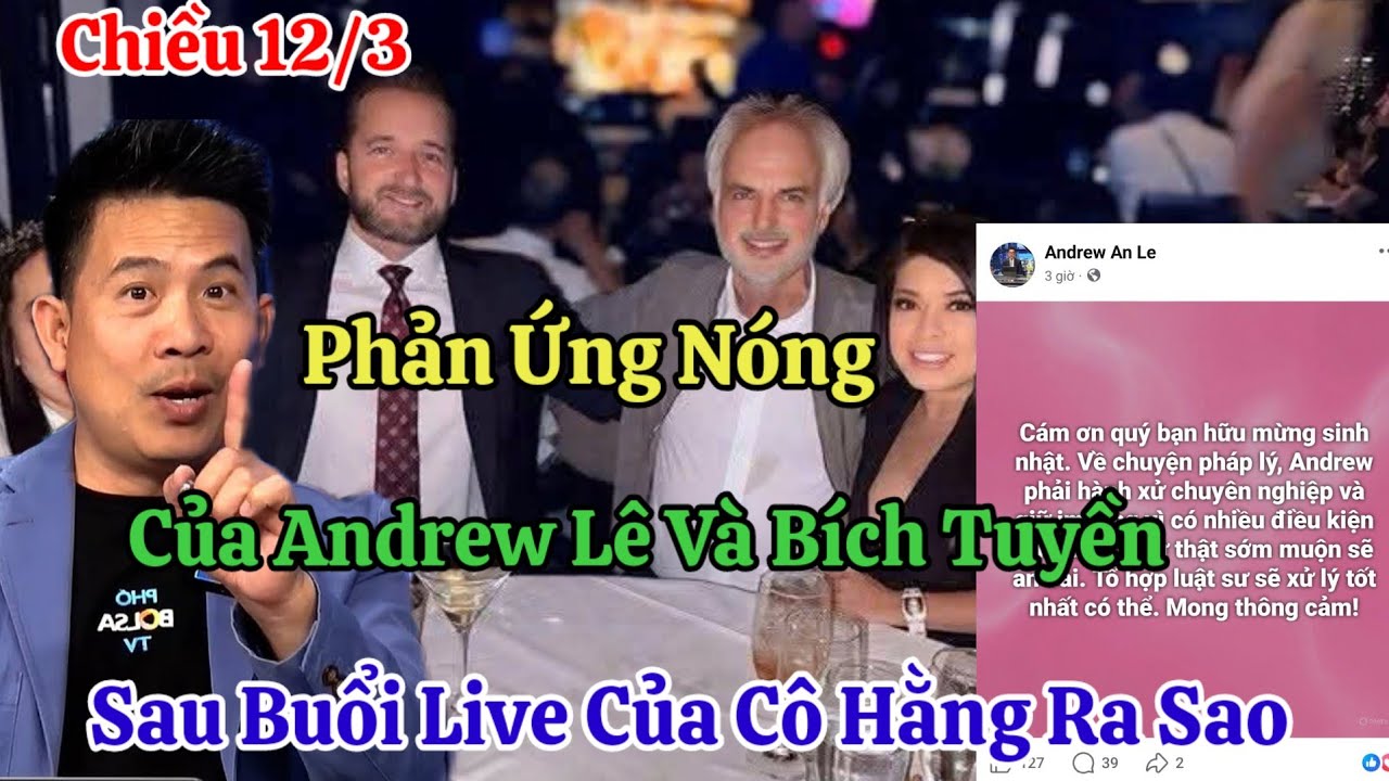 Chiều 12/3 Phản Ứng Của Andrew Lê Và Bích Tuyền Sau Buổi Live Của Cô Hằng