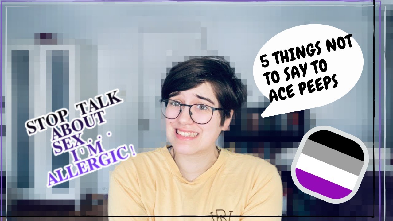 5 THINGS YOU SHOULD NEVER TELL AN ASEXUAL PERSON | Show This To People If You Just Came Out As Ace!