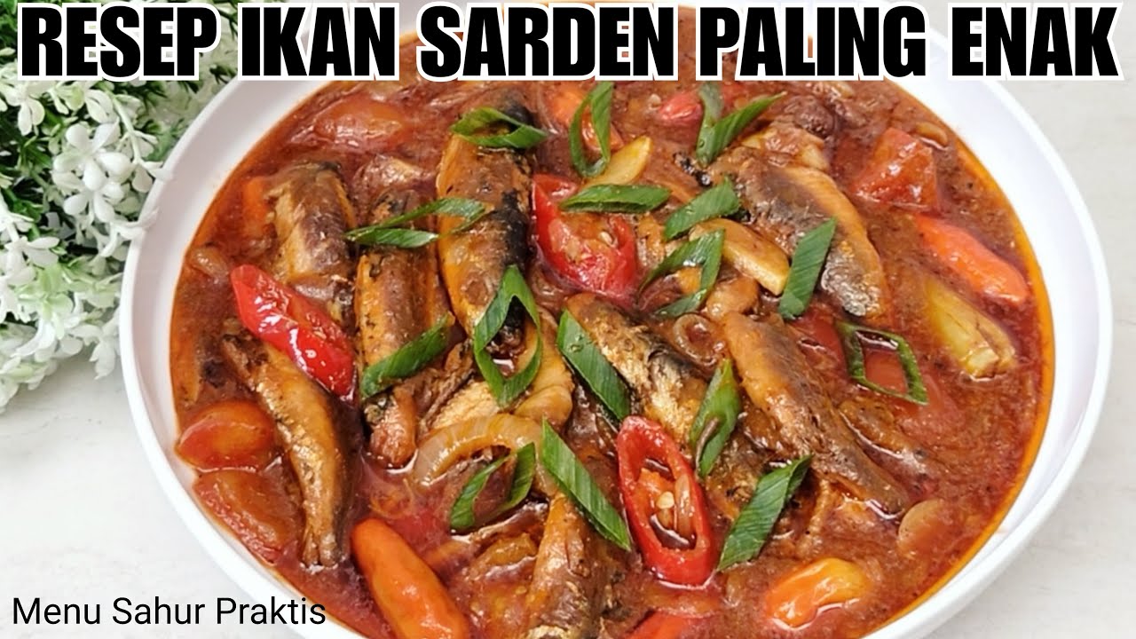 RESEP IKAN SARDEN PALING ENAK!!! || Bumbunya cukup di irirs!!!