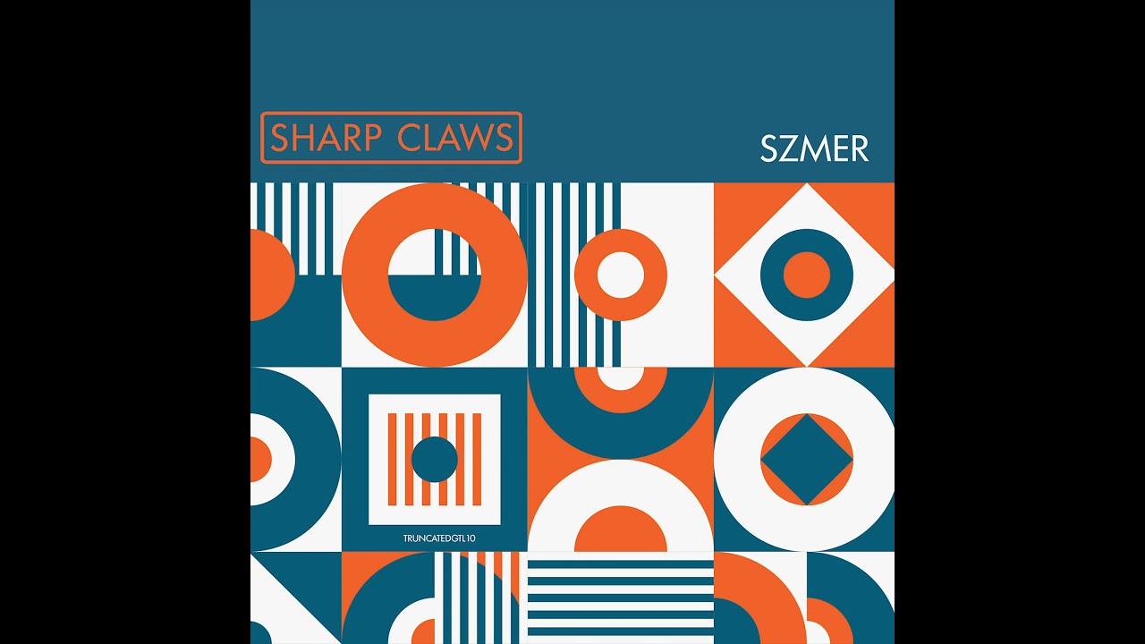 Szmer - Sharp Claws [TRUNCATEDGTL10]