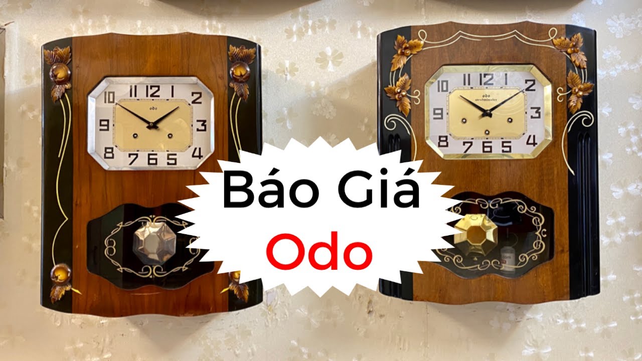B&Aacute;O GI&Aacute; V&Agrave; PH&Acirc;N BIỆT ĐỒNG HỒ CỔ ODO 62 NHẬP PH&Aacute;P / 0912011947