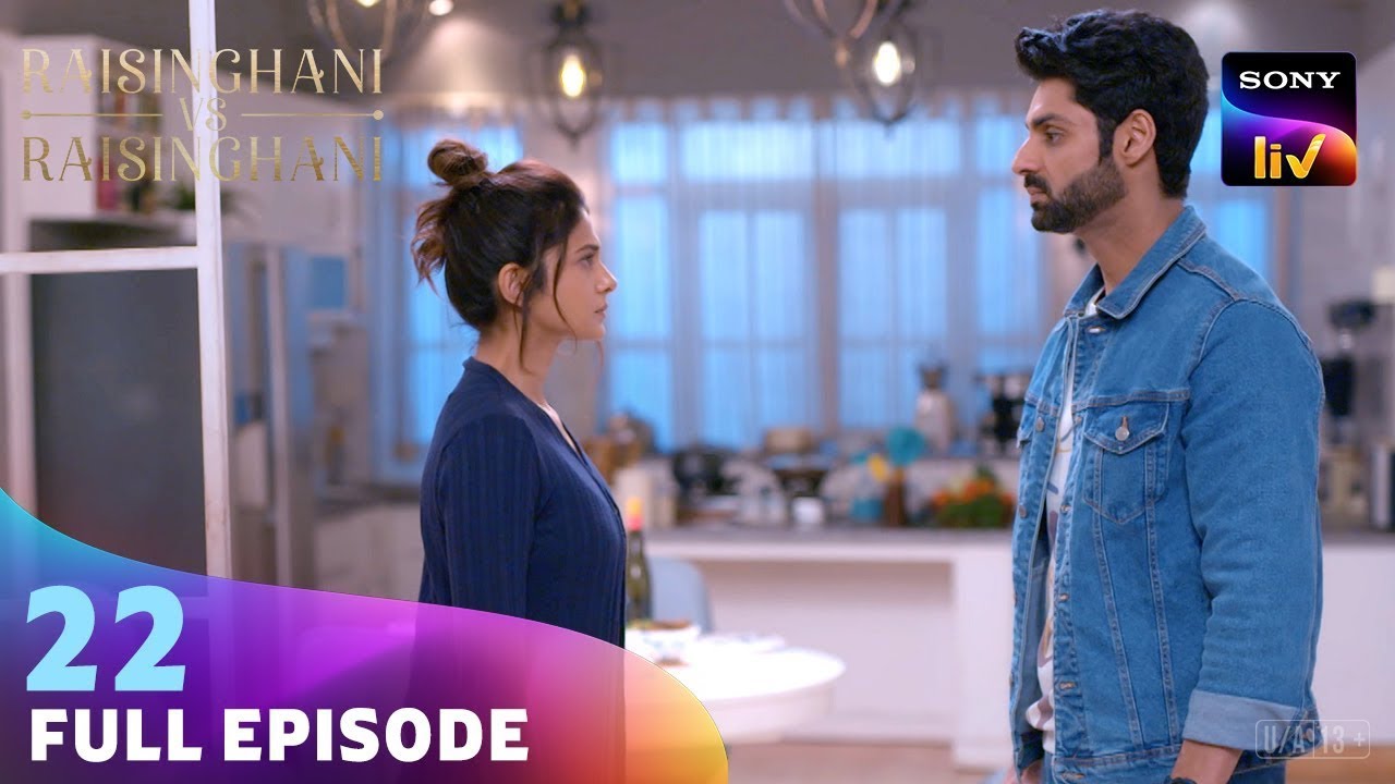 Anushka ने Virat को क्यों किया Friend-Zone? | Raisinghani vs Raisinghani | Ep 22 | Full Episode