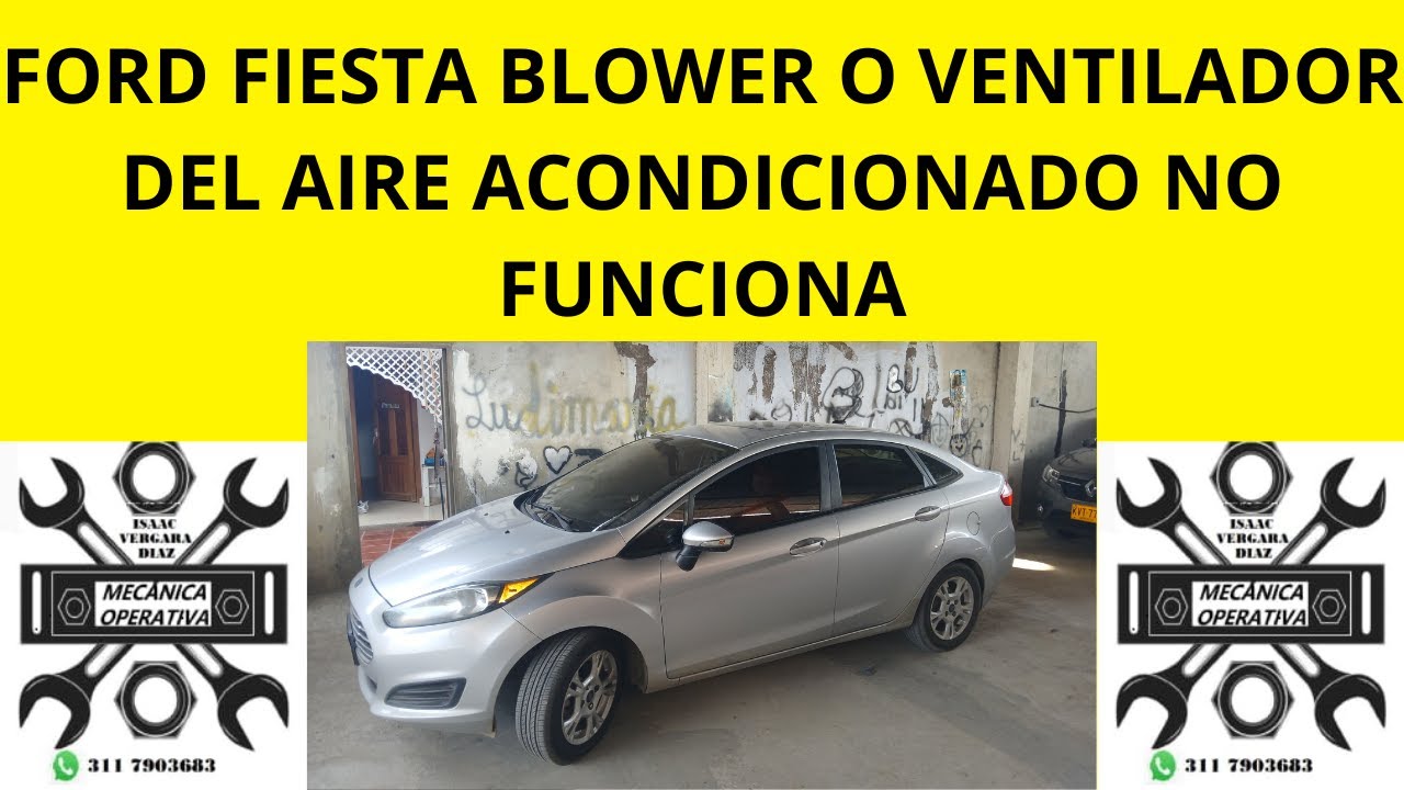 FORD FIESTA BLOWER NO FUNCIONA