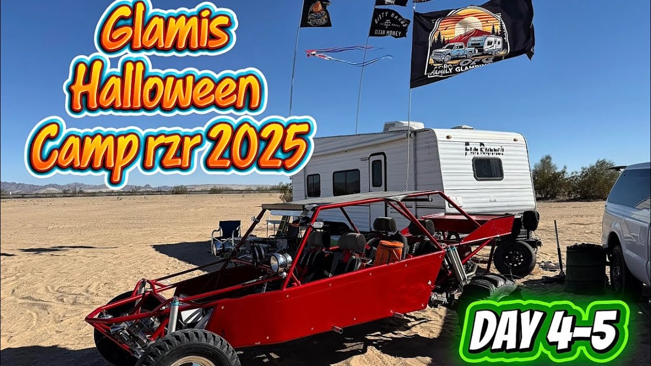 Glamis Camp RZR Halloween week Day 3-4 | big dunes then carnage 