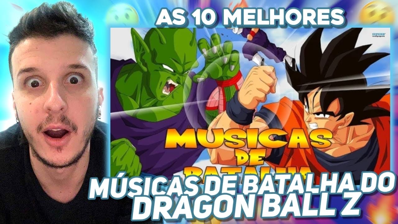 NUNCA VI DRAGON BALL E REAGI As 10 melhores músicas de batalha do Dragon Ball Z | EM BUSCA DO TCHAN!