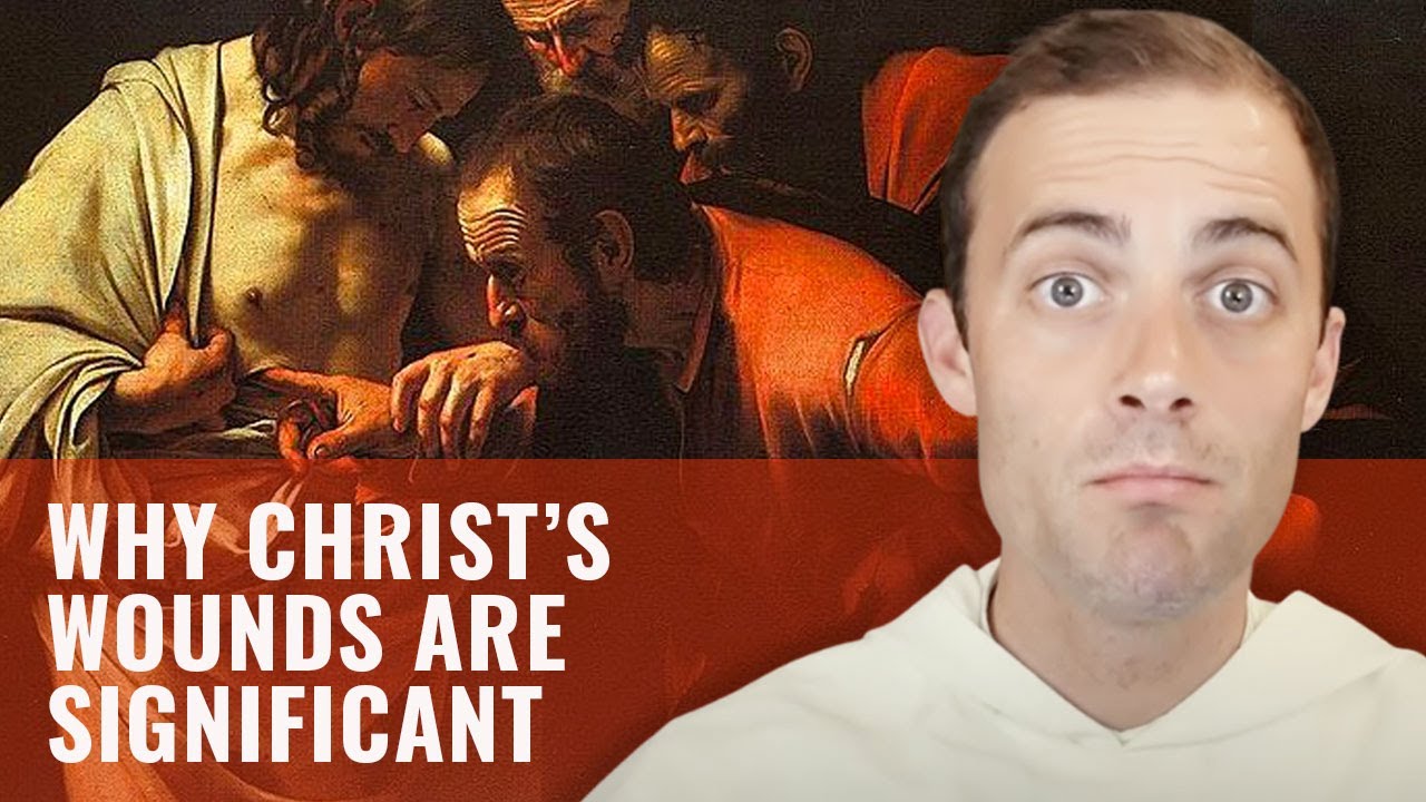 Why Did Jesus Have Wounds After the Resurrection? w/ Fr. Gregory Pine, OP