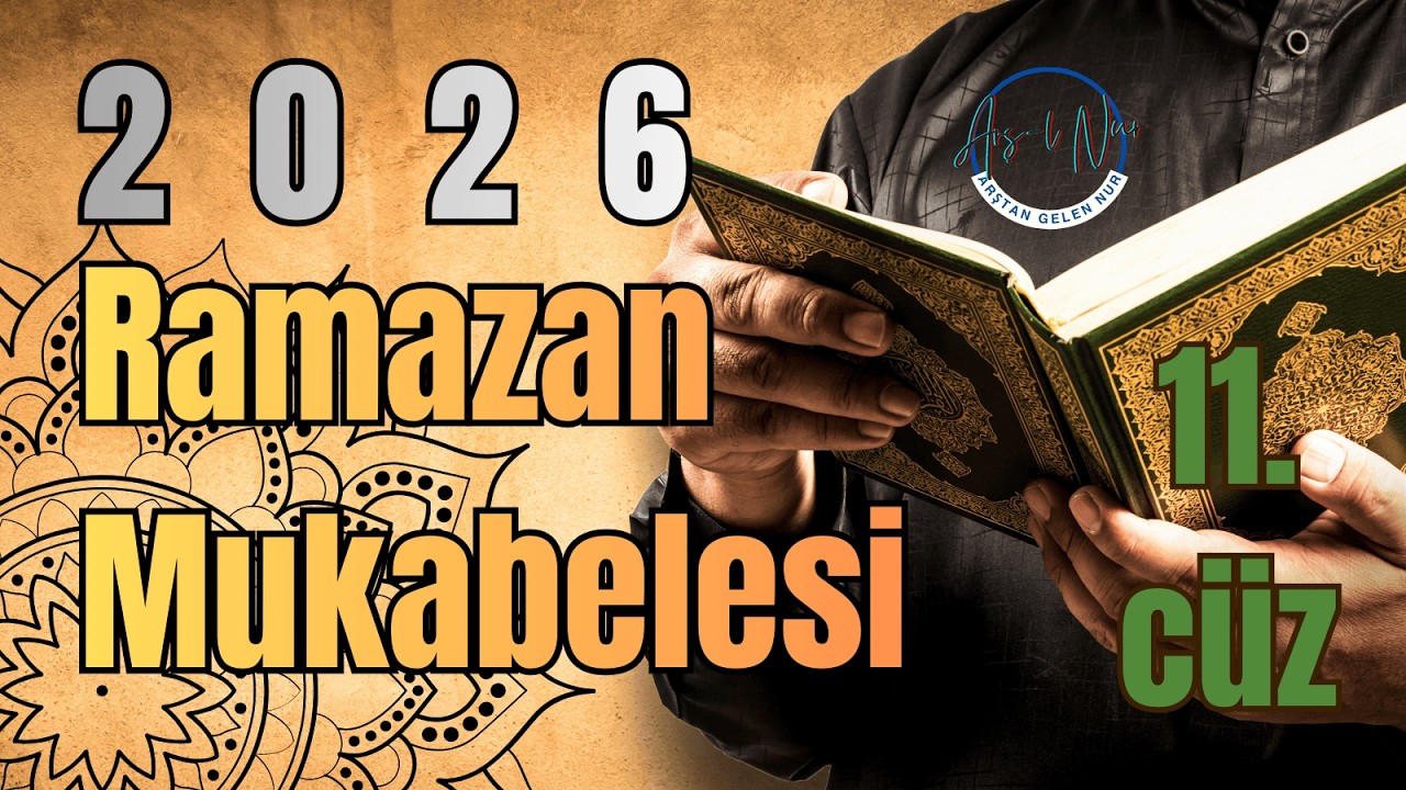 11. Cüz | Tevbe 93 - Hud 5 | Ramazan Mukabelesi - Arş-ı Nur