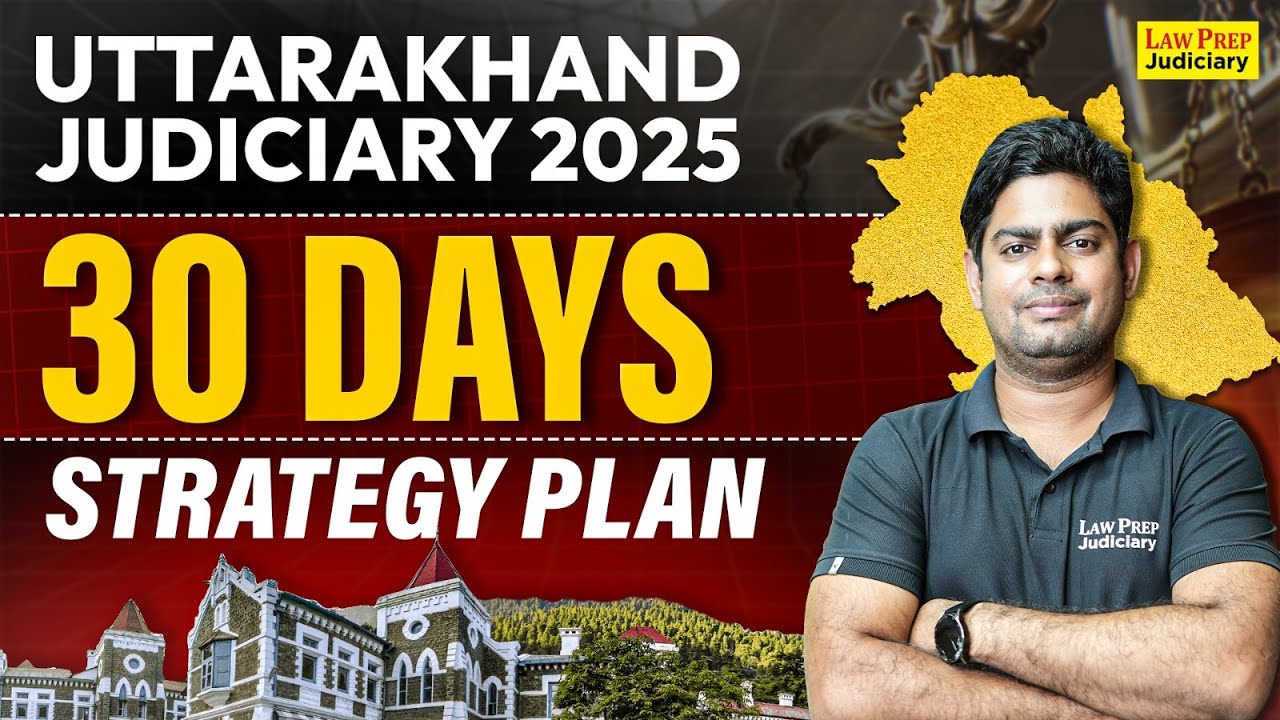 Uttarakhand Judiciary 2025: 30 Days Strategy | How to Prepare for UK PCS-J | By Surya Sir