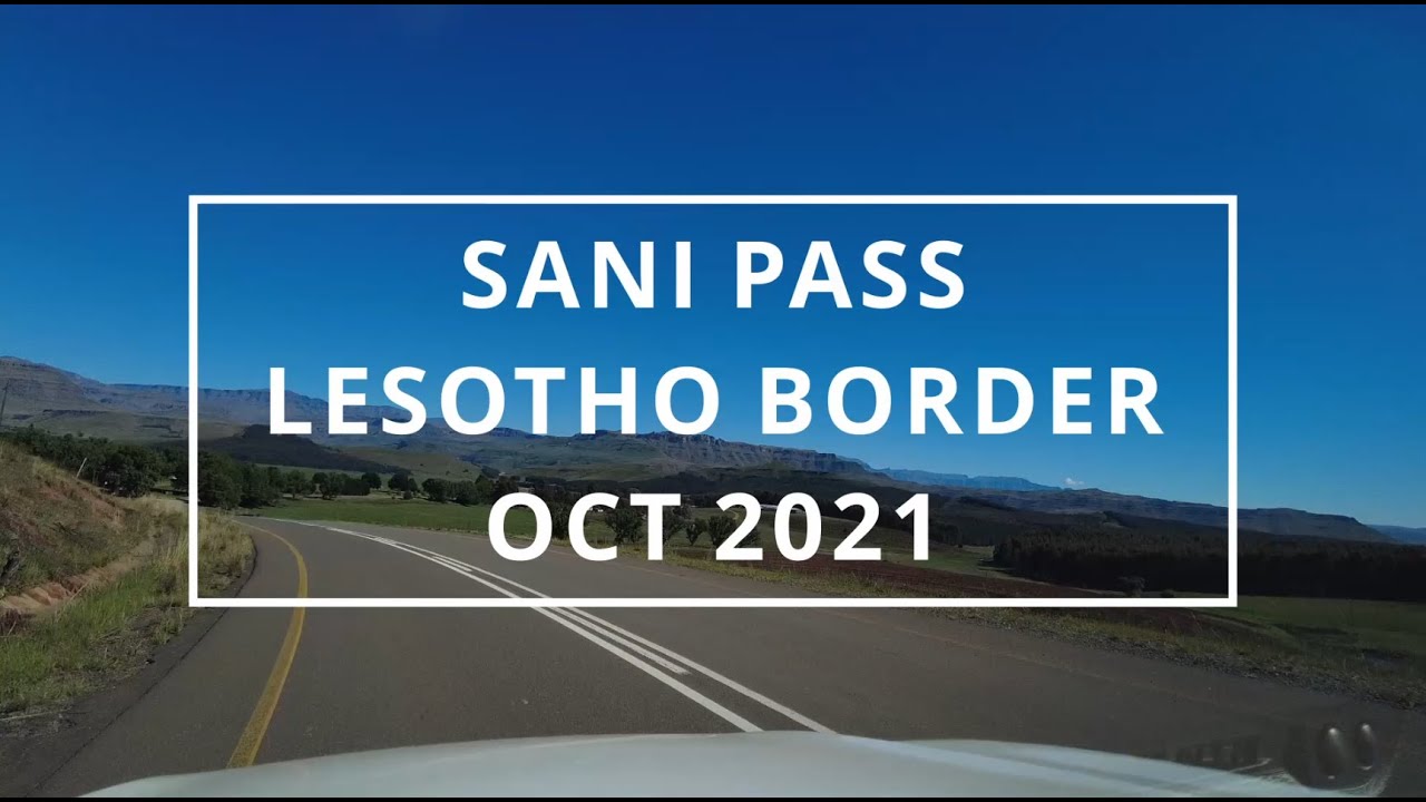 Sani Pass / Lesotho Border - South Africa