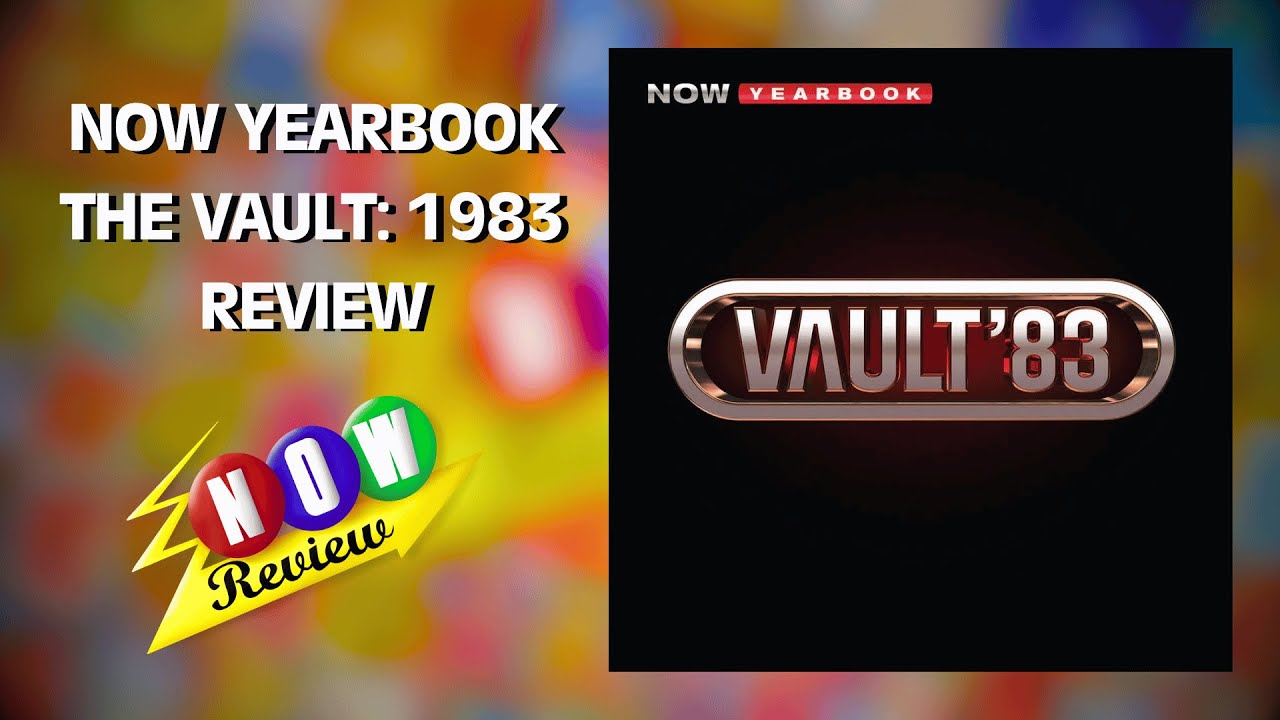 Now Yearbook: The Vault 1983 | The NOW Review