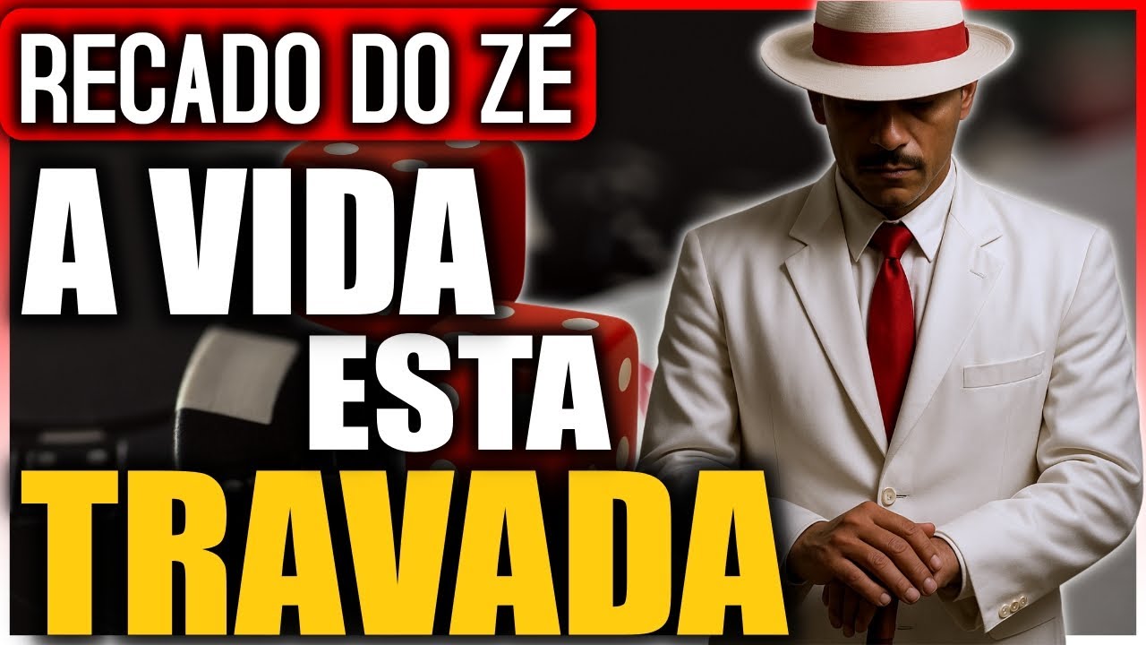 Zé Pilintra Revela: O motivo da sua vida está TRAVADA - Recado de Zé Pilintra