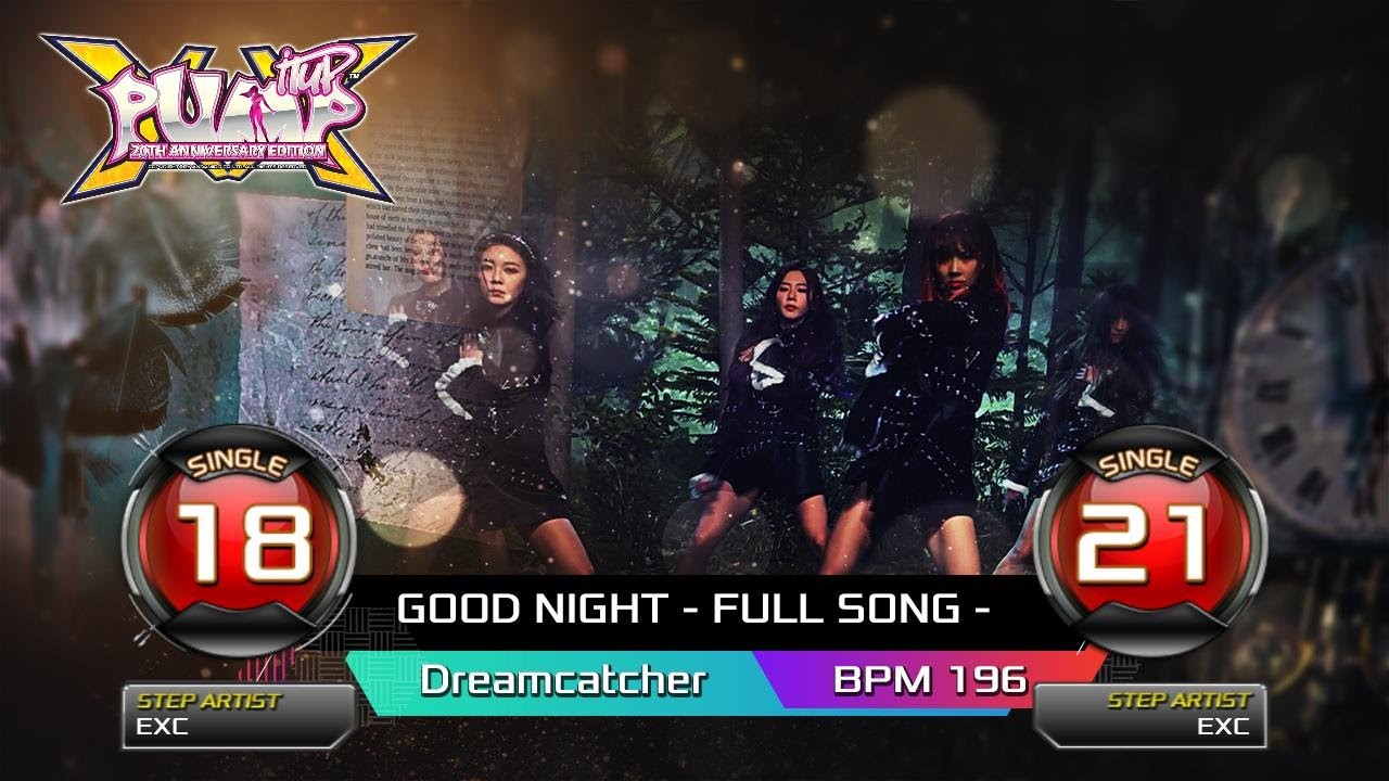 [PUMP IT UP XX] GOOD NIGHT - FULL SONG - (굿 나이트 풀송) S18, S21