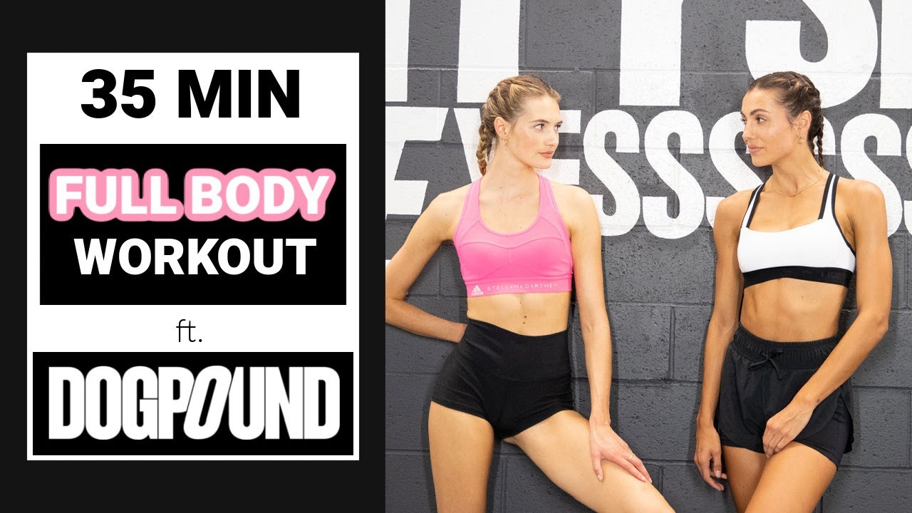 35 Min Full Body Workout ft. Dogpound // Raise Your Heartbeat // Sami Clarke & Sanne Vloet