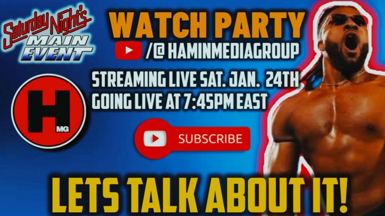 HMG Saturday Night's Main Event Watch-Along #Wrestling #WWE #AEW #TNA #JCW #NXT #AAA