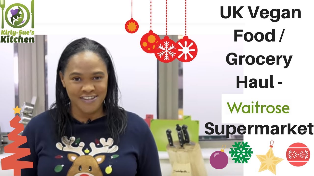 UK Vegan Food / Grocery Haul - Waitrose Supermarket