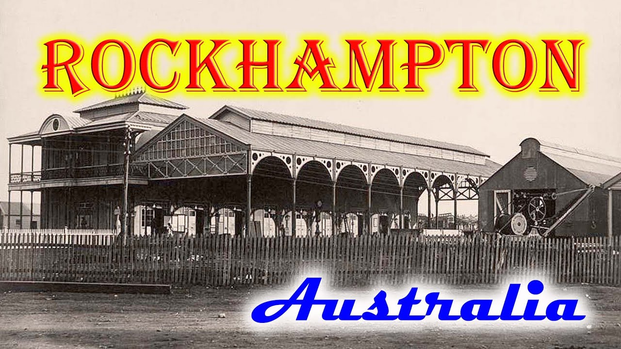 Old photos of Rockhampton, Queensland, Australia